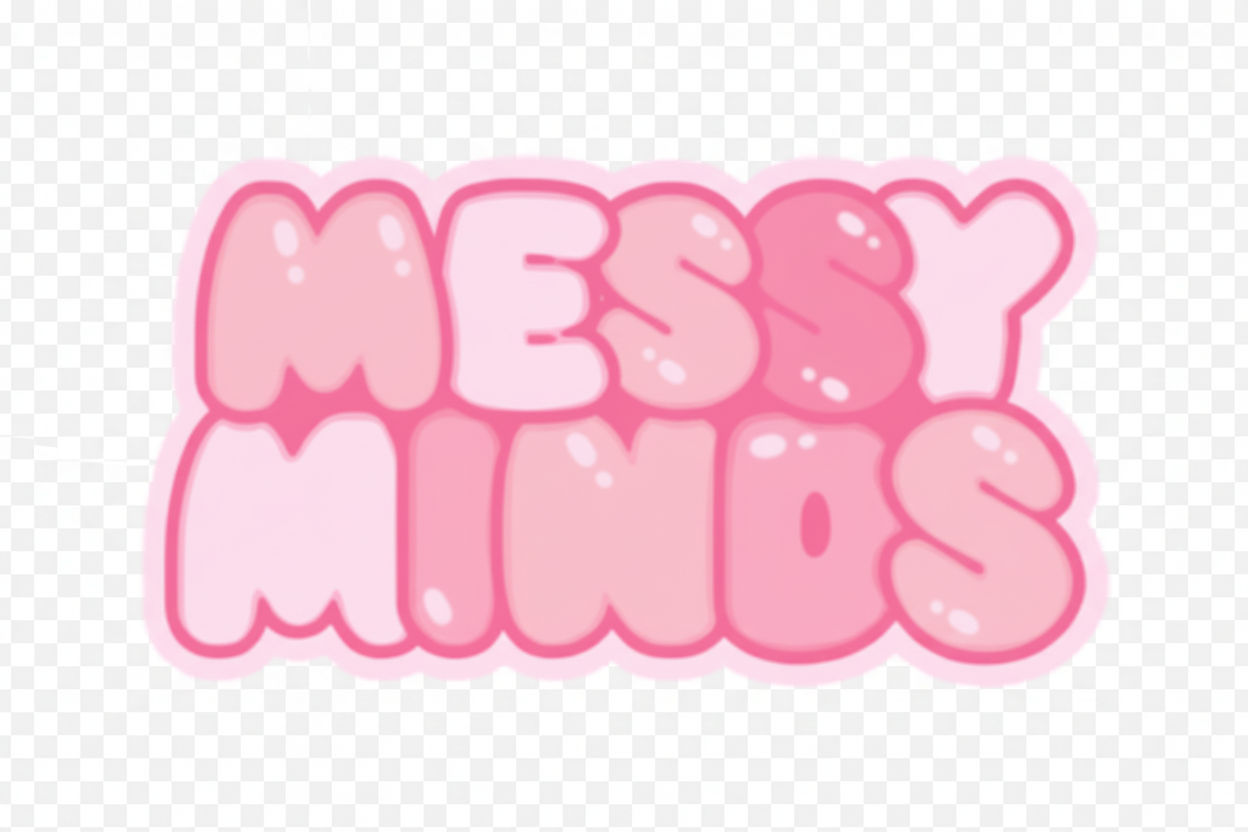 Messy Minds